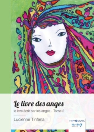Le livre écrit par les anges. Tome 2, Le livre des anges