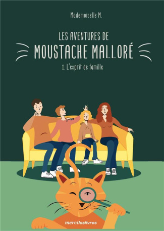 Les aventures de Moustache Malloré Tome 1 : L'esprit de famille