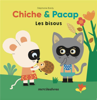 Chiche & Pacap : Les bisous