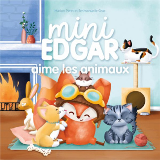 Mini Edgar aime les animaux