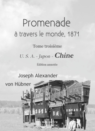 Promenade autour du monde 1871. Chine