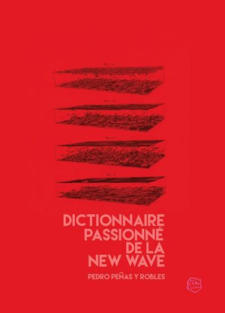 Dictionnaire passionné de la New Wave