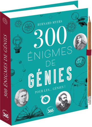 300 énigmes de génies. Pour les... génies ! Avec 1 crayon