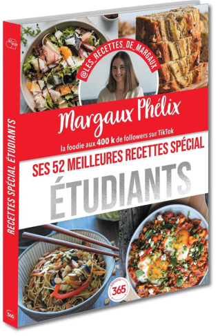 Margaux Phénix - Ses 52 meilleures recettes spécial étudiants