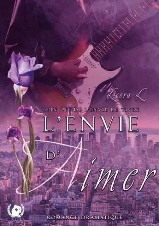 L'envie d'aimer. Souffrir ou survivre