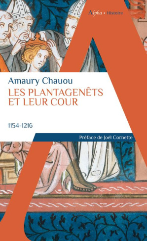 Les Plantagenêts et leur cour (1154-1216)