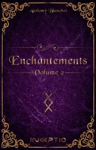 Enchantements Tome 2