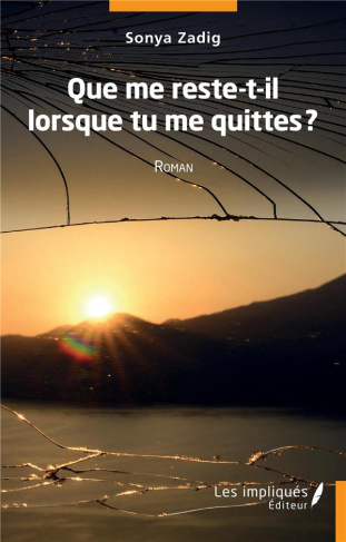 Que me reste t'il quand tu me quittes ?. Roman