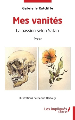 Mes vanités. La passion selon Satan
