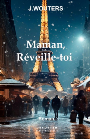 Maman, reveille-toi.