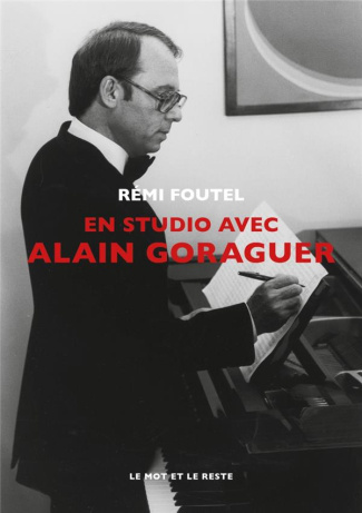 En studio avec Alain Goraguer. L’alter ego de Gainsbourg