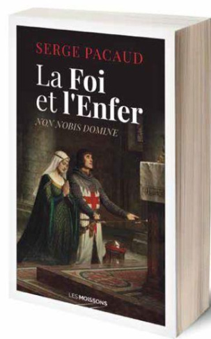 La Foi et l'Enfer. Non nobis Domine