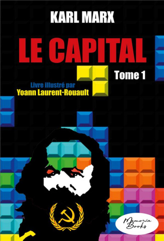 Le Capital. Tome 1, Développement dela production capitaliste