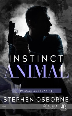 Duncan Andrews Tome 2 : Instinct animal
