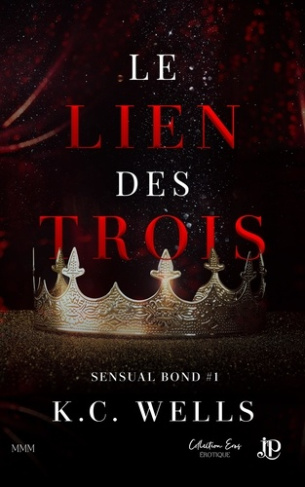 Sensual Bond. Tome 1, Le lien des trois