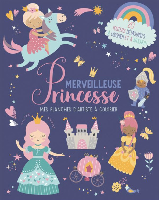 Merveilleuses princesses. 20 posters détachables à colorier et à afficher !