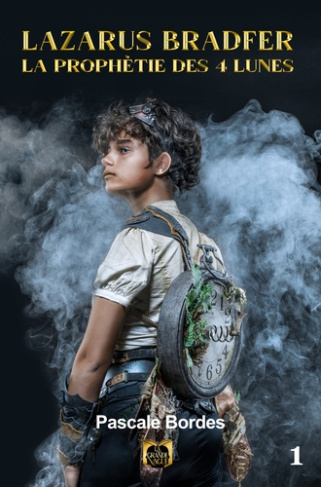 Lazarus Bradfer et la prophétie des 4 lunes Tome 1