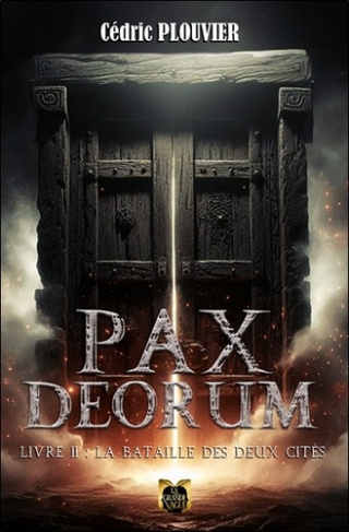 Pax Deorum - Livre 2 : La bataille des deux cités