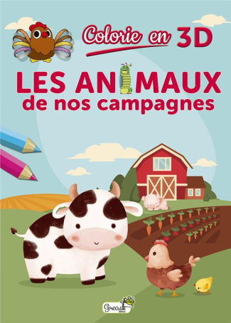 Colorie en 3D. Les animaux de nos campagnes