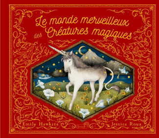 Le monde merveilleux des créatures magiques