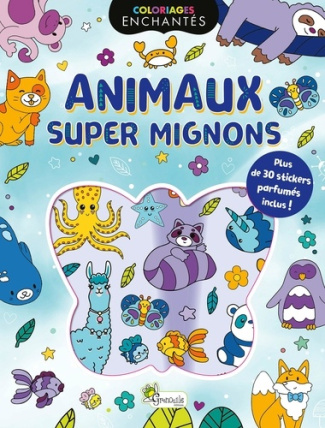 Animaux super mignons. Avec plus de 30 stickers parfumés
