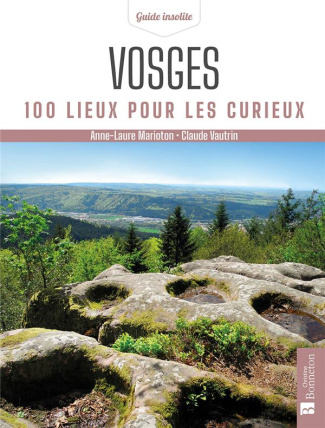 Vosges. 100 lieux pour les curieux, 2e édition