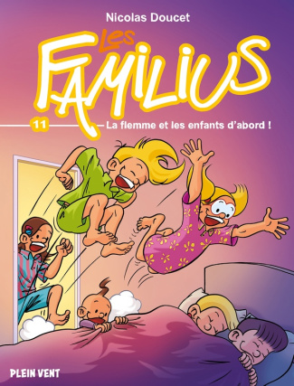 Les Familius, La flemme et les enfants d'abord !. Tome 11