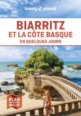 Biarritz et la côte basque en quelques jours. 2e édition. Avec 1 Plan détachable