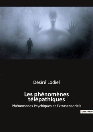 Les phénomènes télépathiques. Phénomènes Psychiques et Extrasensoriels