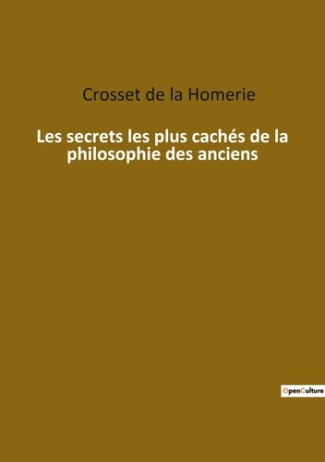 Les secrets les plus cachés de la philosophie des anciens