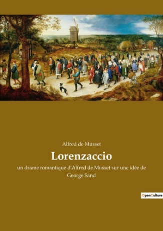 Lorenzaccio. Un drame historique sur la décadence et la rédemption à Florence
