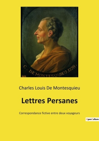 Lettres Persanes. Correspondance fictive entre deux voyageurs