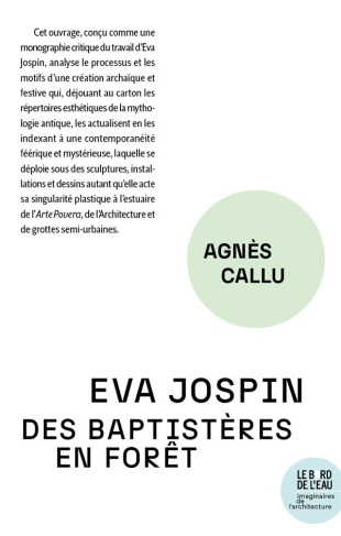 Eva Jospin. Des baptistères en forêt