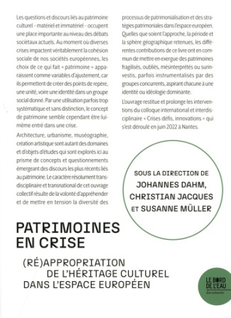 Patrimoines en crise. (ré)appropriation de l'héritage culturel dans l'espace européen