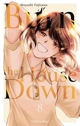 Burn the House Down Tome 8
