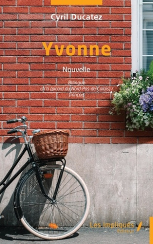Yvonne. Edition bilingue français-ch'ti