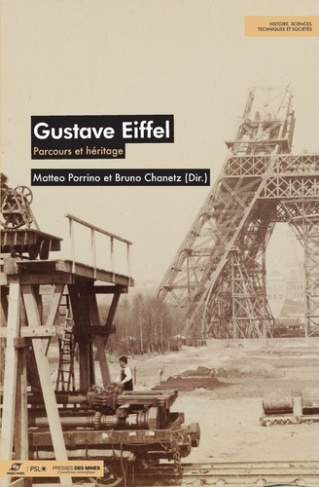 Gustave Eiffel. Parcours et héritage