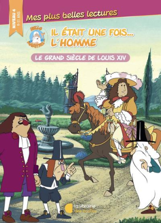 Hello Maestro ! Il était une fois… l'homme : Le grand siècle de Louis XIV. Niveau 4