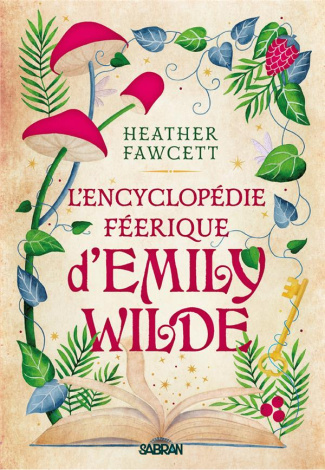 L'encyclopédie féérique d'Emily Wilde Tome 1