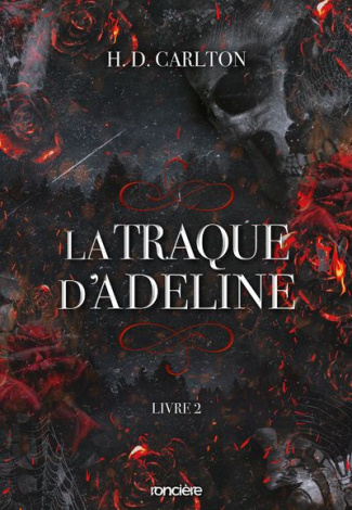 La traque Adeline. Tome 2