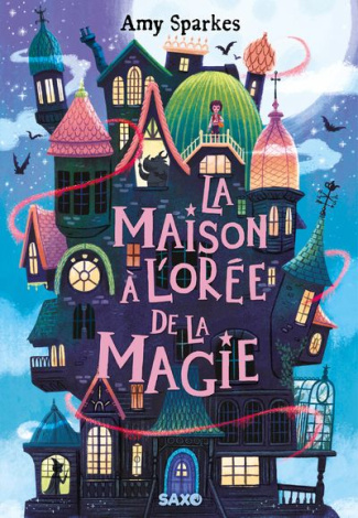 La maison à l'orée de la magie Tome 1