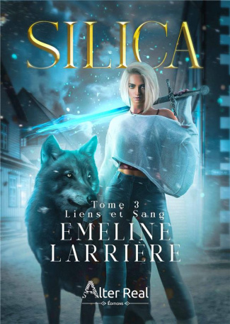 Silica Tome 3 : Liens et sang