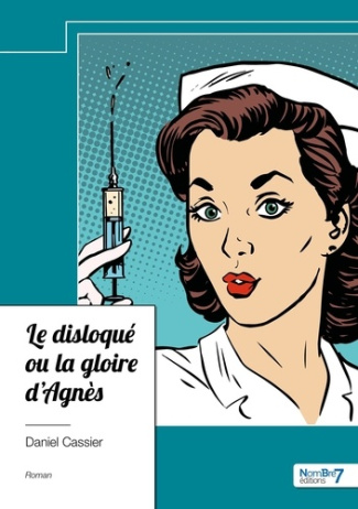 Le disloqué ou la gloire d'Agnès