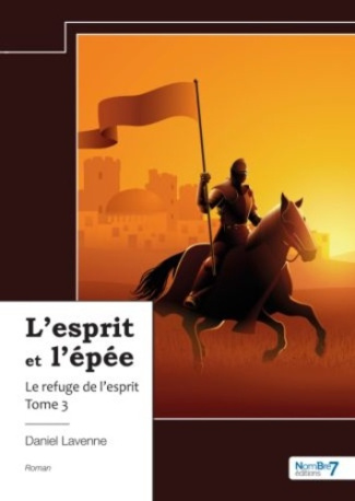 L'esprit et l'épée Tome 3 : Le refuge de l'esprit
