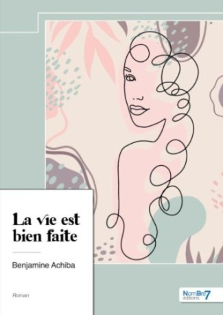 La vie est bien faite