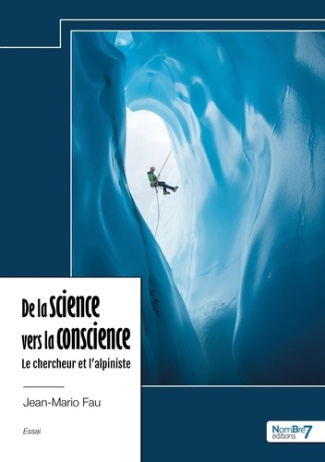 De la science vers la conscience. Le chercheur et l’alpiniste