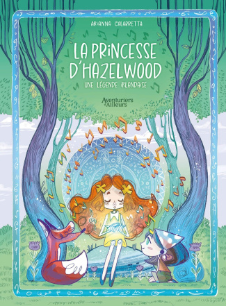 La princesse d'Hazelwood. Une légende Irlandaise