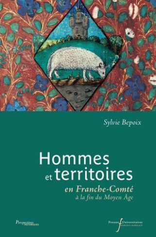 Hommes et territoires en Franche-Comté à la fin du Moyen Age