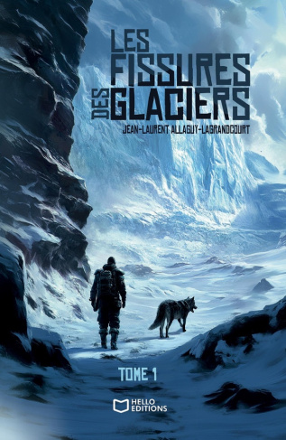 Les fissures des glaciers Tome 1
