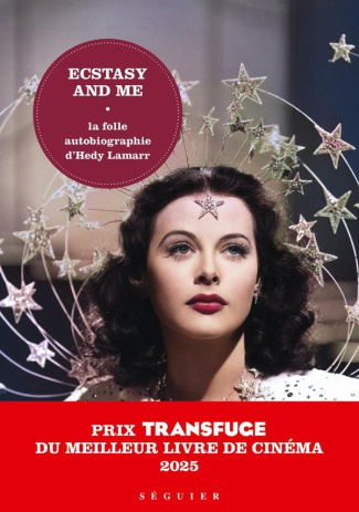 Ecstasy and me. La folle autobiographie d'Hedy Lamarr
